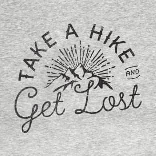 TAKE A HIKE T-Shirt